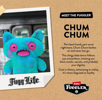 Fuggler - Fugg Life - Chum Chum 2025 #107435