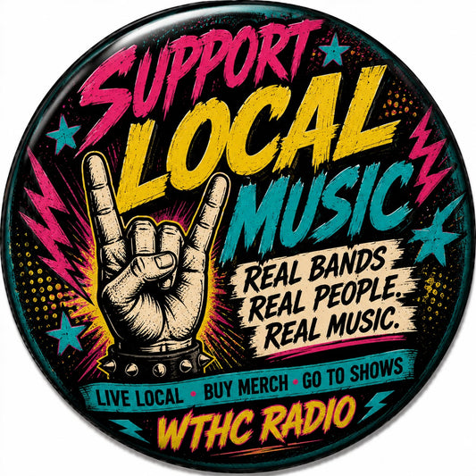 Buttons - WTHC-Radio - Support Local Music #107854
